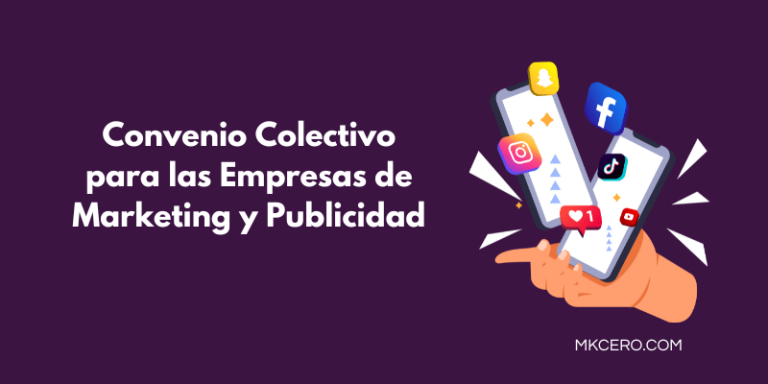 Convenio Colectivo Marketing y Publicidad: Derechos y Obligaciones