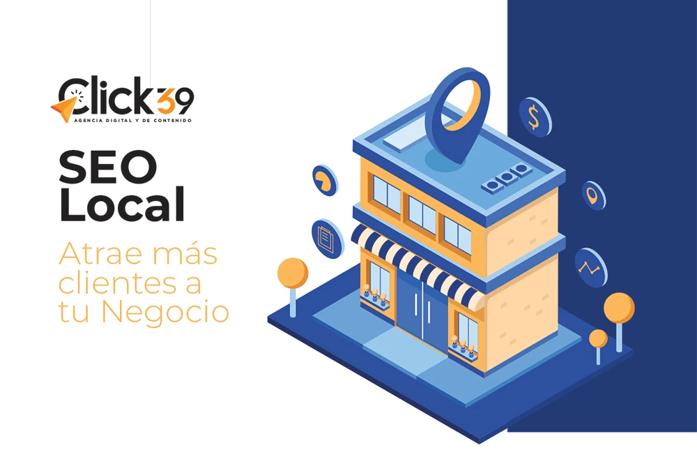 SEO Local: Atrae Clientes Locales a tu Negocio